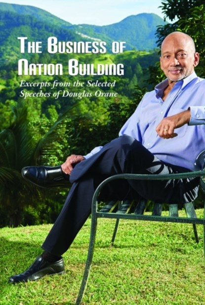 The Business of Nation Building, Douglas Orane - Paperback - 9789766378905