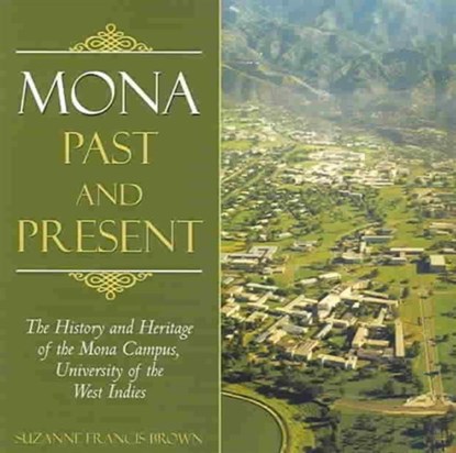 Mona, Past and Present, Suzanne Francis Brown - Paperback - 9789766401597