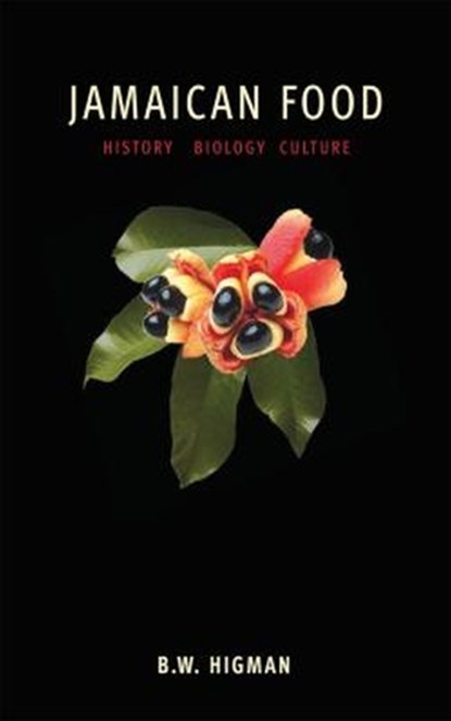 Jamaican Food, B.W. Higman - Paperback - 9789766409111