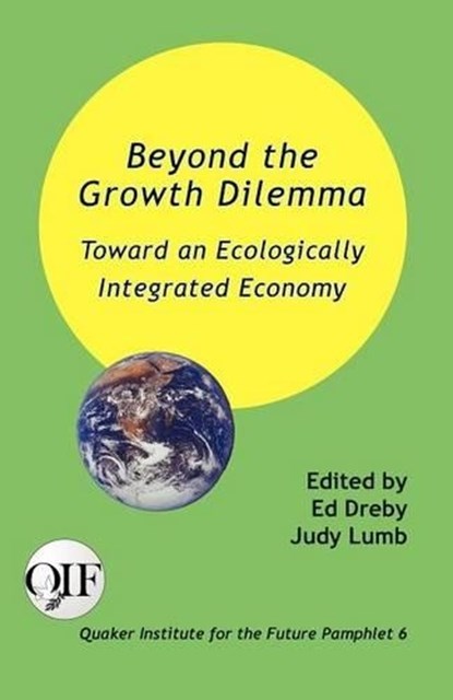Beyond the Growth Dilemma, Ed Dreby ; Judy Lumb - Paperback - 9789768142481
