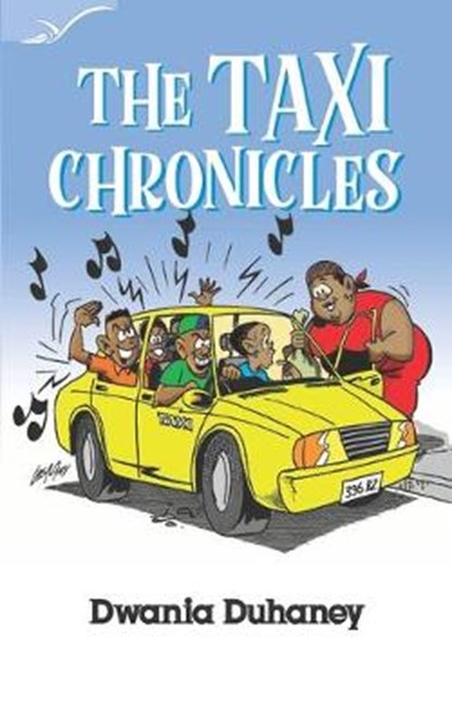 The Taxi Chronicles, DUHANEY,  Dwania - Paperback - 9789768240934
