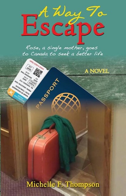 A Way To Escape, Michelle Thompson - Paperback - 9789768245465