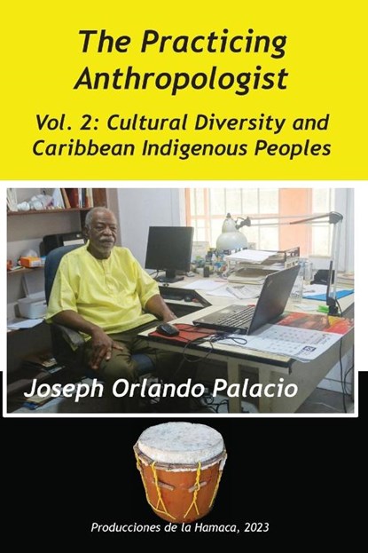 Cultural Diversity and Caribbean Indigenes Peoples, Joseph Orlando Palacio - Paperback - 9789768273017
