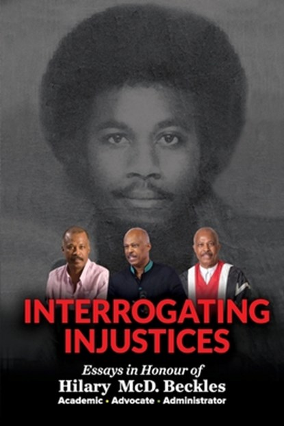 Interrogating injustices, Verene A. Shepherd - Paperback - 9789768286987