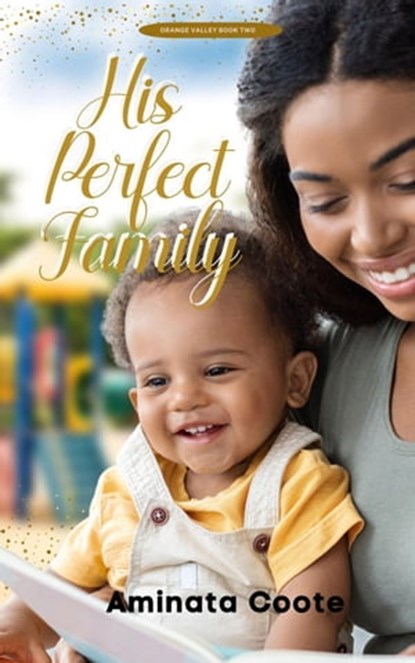 His Perfect Family, Aminata Coote - Ebook - 9789768334077