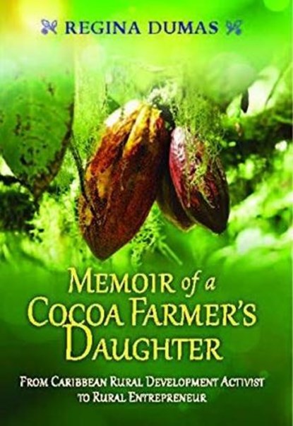 Memoir of a Cocoa Farmers Daughter, Regina Dumas - Paperback - 9789769583696