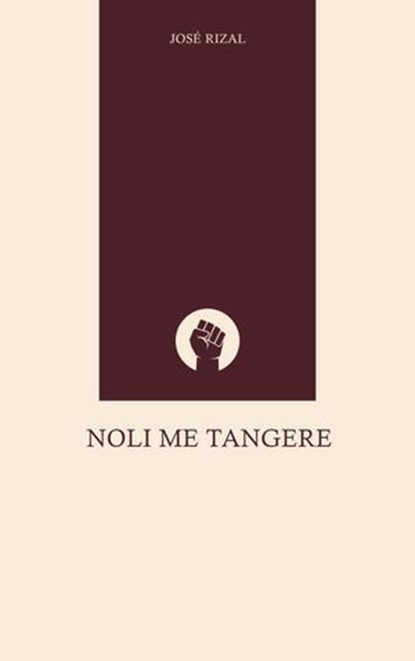 Noli Me Tangere, José Rizal - Ebook - 9789771982487