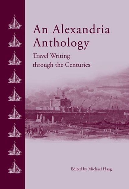 An Alexandria Anthology, Michael Haag - Gebonden - 9789774166723