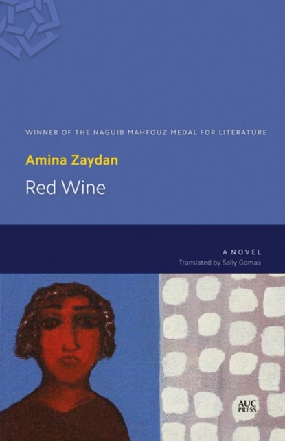 Red Wine, Amina Zaydan - Paperback - 9789774167379