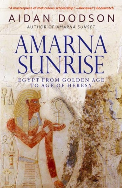 Amarna Sunrise, Aidan Dodson - Paperback - 9789774167744