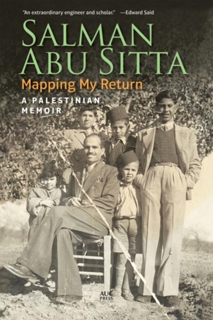 Mapping My Return, Salman Abu (Palestine Land Society) Sitta - Paperback - 9789774168338