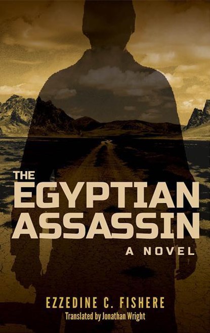 The Egyptian Assassin, Ezzedine C. Fishere - Paperback - 9789774169311