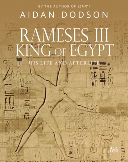 Rameses III, King of Egypt, Aidan Dodson - Gebonden - 9789774169403