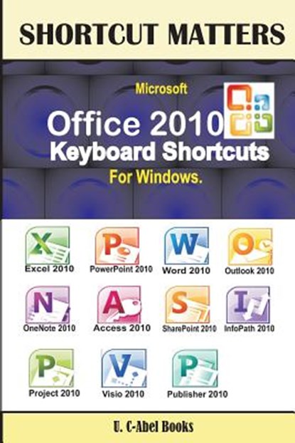 Microsoft Office 2010 Keyboard Shortcuts For Windows, U. C. Books - Paperback - 9789785457421