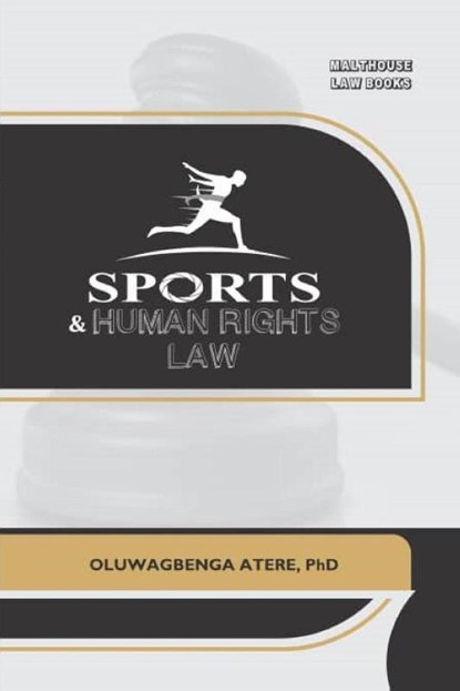 Sports and Human Rights Law, Oluwagbenga Atere - Paperback - 9789786167428
