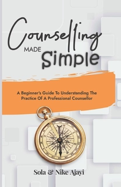 Counselling Made Simple, Nike Ajayi - Paperback - 9789789937998