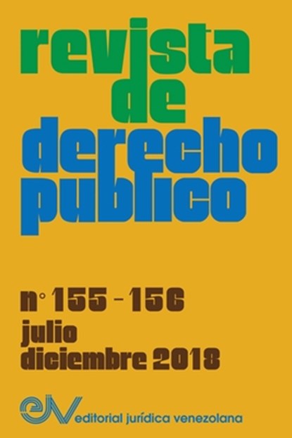 REVISTA DE DERECHO PUBLICO (Venezuela), No. 155-156, julio-diciembre 2018, ALLAN BREWER-CARIAS - Paperback - 9789803654771
