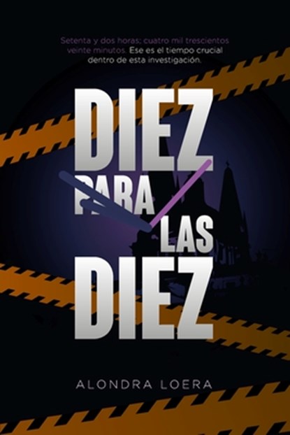Loera G., A: Diez para las diez, Alondra Loera G. - Paperback - 9789808081091