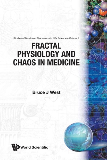 Fractal Physiology And Chaos In Medicine, Bruce J. West - Paperback - 9789810201289