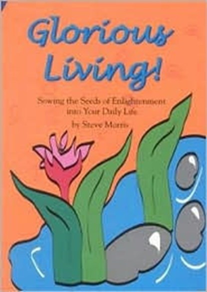 Glorious Living!, Steve Morris - Paperback - 9789810446727