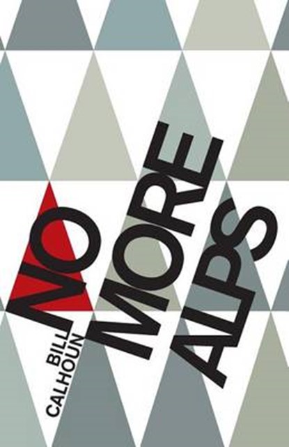 No More Alps, CALHOUN,  Bill - Paperback - 9789810770358
