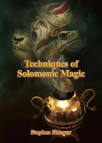 Techniques of Solomonic Magic, Dr Stephen Skinner - Gebonden - 9789810943103