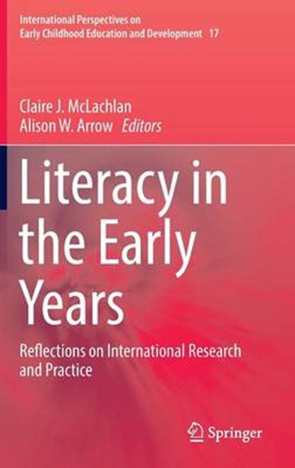 Literacy in the Early Years, Claire J. McLachlan ; Alison W. Arrow - Gebonden - 9789811020735