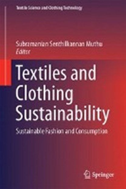 Textiles and Clothing Sustainability, MUTHU,  Subramanian Senthilkannan - Gebonden - 9789811021305