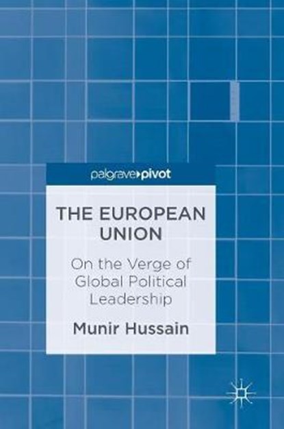 The European Union, Munir Hussain - Gebonden - 9789811028830