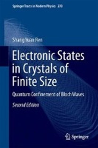Electronic States in Crystals of Finite Size, Shang Yuan Ren - Gebonden - 9789811047169
