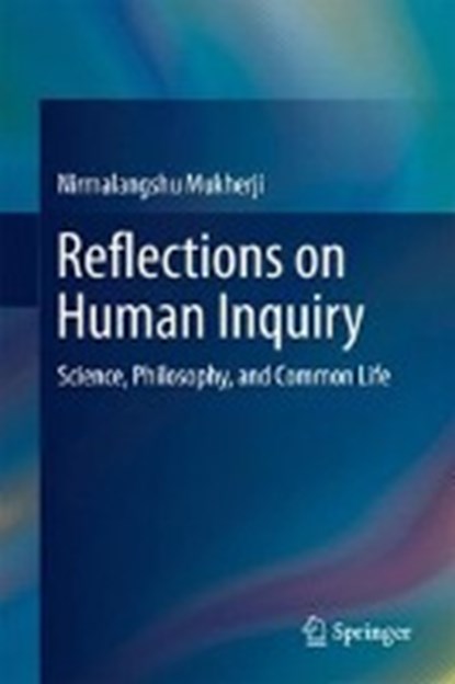 Reflections on Human Inquiry, Nirmalangshu Mukherji - Gebonden - 9789811053634