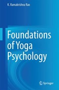 Foundations of Yoga Psychology | K. Ramakrishna Rao | 