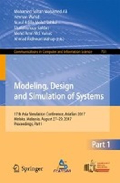 Modeling, Design and Simulation of Systems, Mohamed Sultan Mohamed Ali ; Herman Wahid ; Nurul Adilla Mohd Subha ; Shafishuhaza Sahlan - Paperback - 9789811064623