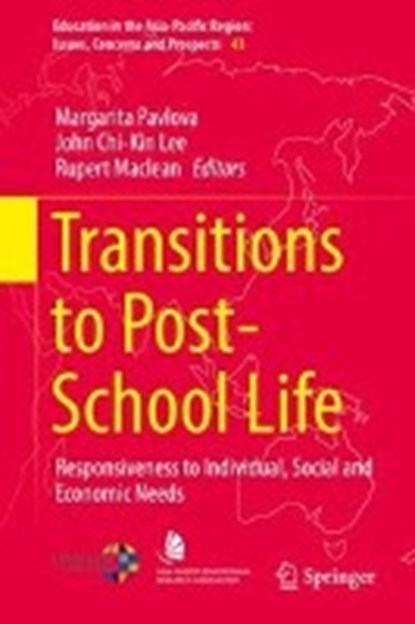 Transitions to Post-School Life, Margarita Pavlova ; John Chi-Kin Lee ; Rupert Maclean - Gebonden - 9789811064746