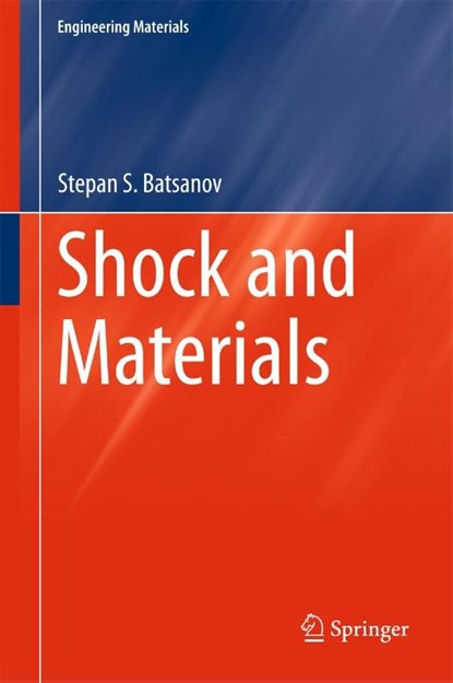 Shock and Materials, Stepan S. Batsanov - Gebonden - 9789811078859