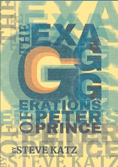 The Exagggerations of Peter Prince, Steve Katz - Paperback - 9789811124976