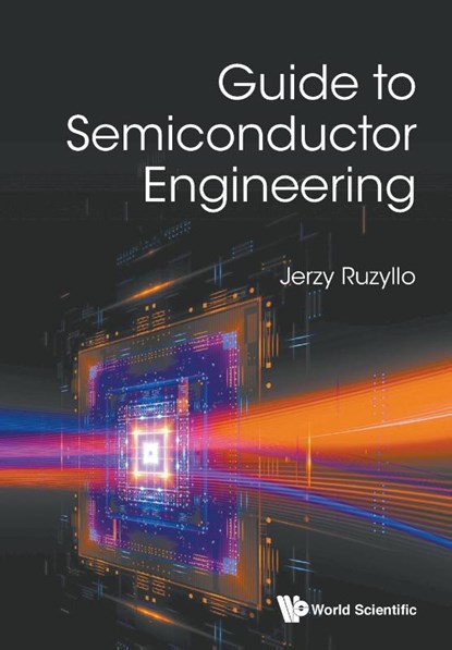 Guide To Semiconductor Engineering, Jerzy (Penn State University Ruzyllo - Paperback - 9789811218736