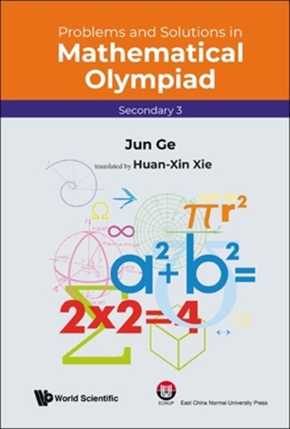 Problems And Solutions In Mathematical Olympiad (Secondary 3), GE,  Jun - Paperback - 9789811231414