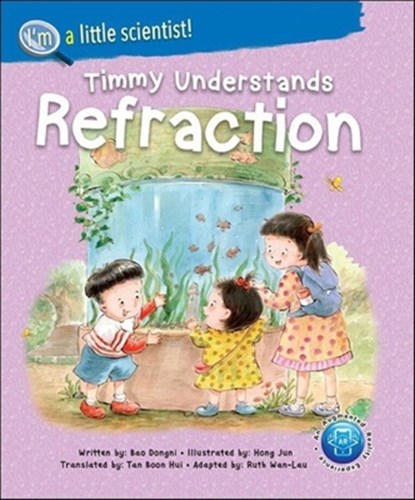 Timmy Understands Refraction, Dongni (-) Bao - Paperback - 9789811235566
