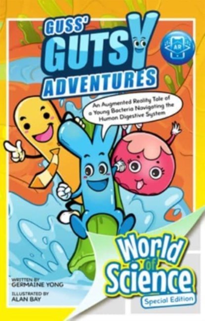 Guss' Gutsy Adventures: An Augmented Reality Tale Of A Young Bacteria Navigating The Human Digestive System, Germaine (-) Yong - Paperback - 9789811245411