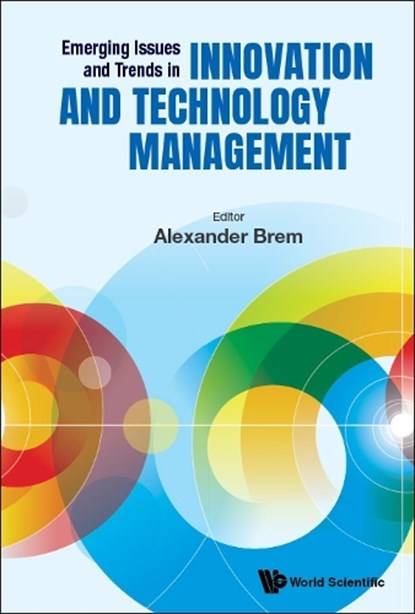 Emerging Issues and Trends in Innovation and Technology Management, BREM,  Alexander - Gebonden - 9789811247712