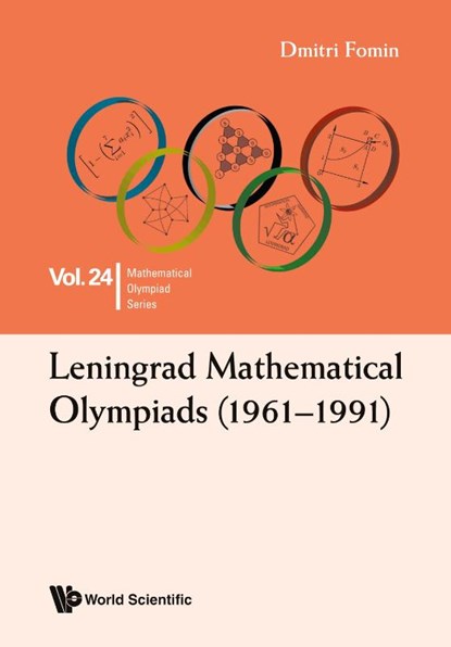 LENINGRAD MATHEMATICAL OLYMPIADS (1961-1991), Fomin Dmitri - Paperback - 9789811254970