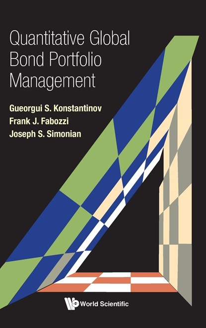 Konstantinov, G: Quantitative Global Bond Portfolio Manageme, Gueorgui S Konstantinov ; Frank J Fabozzi ; Joseph S Simonian - Gebonden - 9789811272561