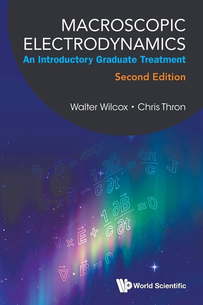 Macroscopic Electrodynamics, Walter Wilcox ; Chris Thron - Paperback - 9789811276316