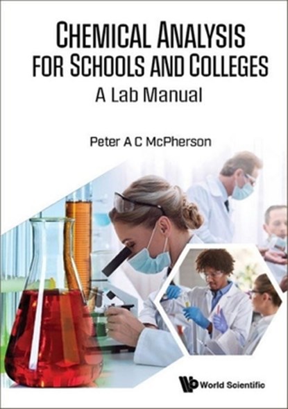 Chemical Analysis for Schools & Colleges: A Lab Manual, Peter A. C. McPherson - Gebonden - 9789811281709