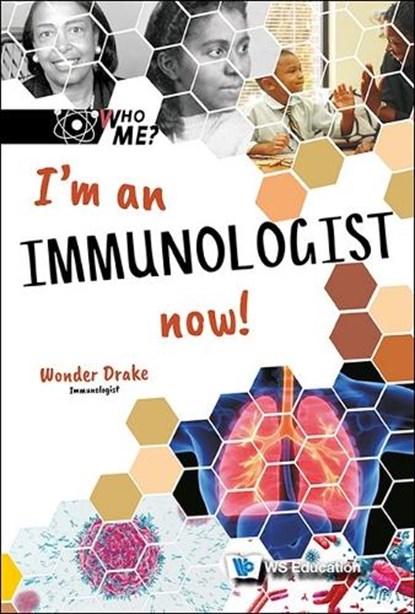 I'm an Immunologist Now!, Wonder Drake - Gebonden - 9789811282447