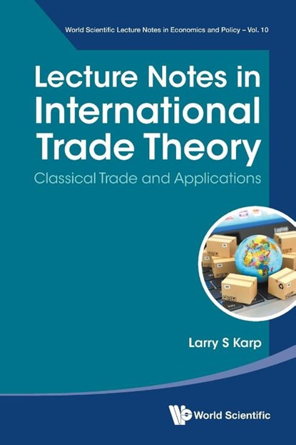 LECTURE NOTES IN INTERNATIONAL TRADE THEORY, Karp Larry S - Paperback - 9789811282751