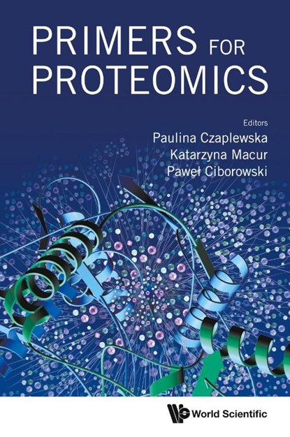 PRIMERS FOR PROTEOMICS, Czaplewska Paulina - Gebonden - 9789811283369