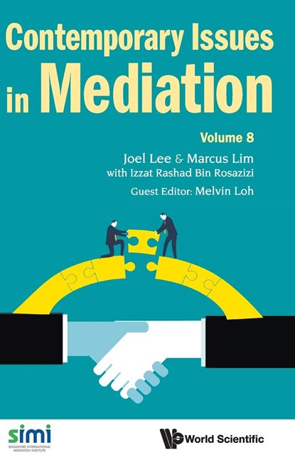 Contemporary Issues in Mediation, Izzat Rashad Bin Rosazizi ; Joel Lee ; Marcus Lim - Gebonden - 9789811285240