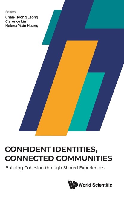 Confident Identities, Connected Communities, Chan-Hoong Leong ; Clarence Lim ; Helena Yixin Huang - Gebonden - 9789811285370